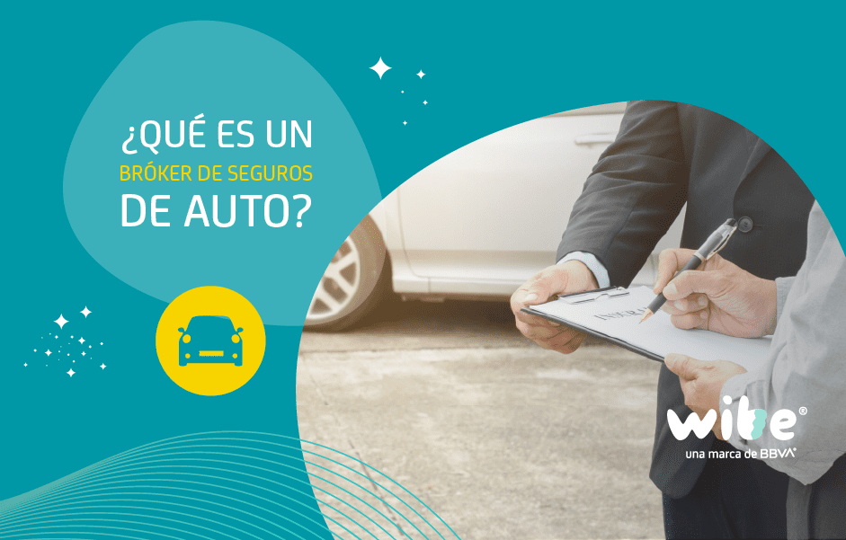 qué es un bróker de seguros de auto, cuál es labor principal de un bróker