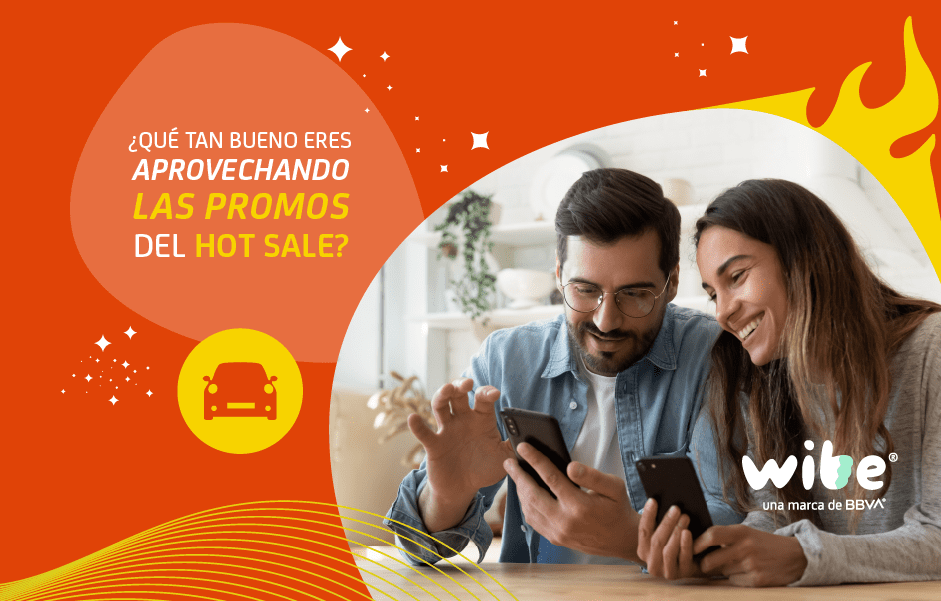 cómo planificar tus compras en línea este Hot Sale, cómo aprovechar los descuentos del Hot Sale, consejos para aprovechar al máximo el Hot Sale, qué tan bueno eres aprovechando las promos del Hot Sale, wibe, hot sale 2021