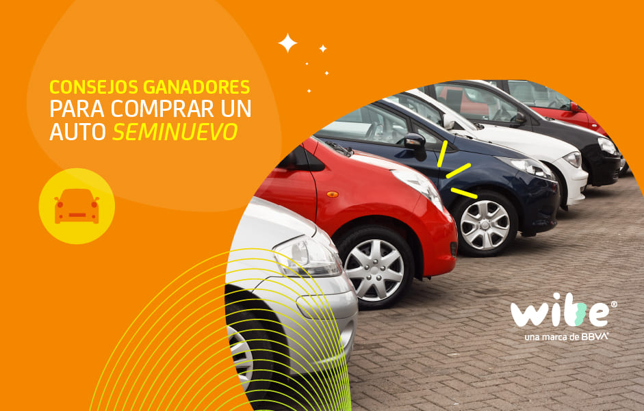 tips para comprar un auto de segunda mano, consejos ganadores para comprar un auto seminuevo, por qué comprar un auto usado, promociones en seguros Buen Fin, wibe seguros Buen Fin, seguro de auto Buen Fin, descuentos en seguros durante Buen Fin, dónde puedo comprar un auto seminuevo