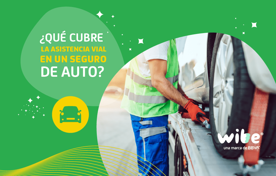 qué incluye asistencia vial, qué es asistencia en el camino, qué te incluye la cobertura de asistencia vial, servicios que incluye la asistencia vial, auxilio vial en carretera